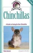 Chinchillas: A Guide to Caring for Your Chinchilla (Complete Care Made Easy)