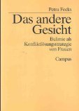 Das andere Gesicht: Bulimie als Konfliktl&ouml;sungsstrategie von Frauen - Petra Focks
