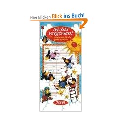 Nichts vergessen! 2009. Terminplaner f�r die ganze Familie. 6 Spalten