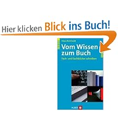 Vom Wissen zum Buch. Fach- und Sachb�cher schreiben