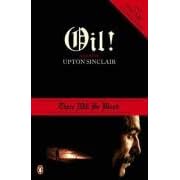 Oil! (There Will Be Blood)