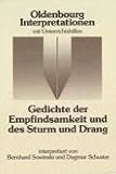Gedichte der Empfindsamkeit und des Sturm und Drang. Interpretationen