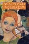 Under Milk Wood: The Definitive Edition