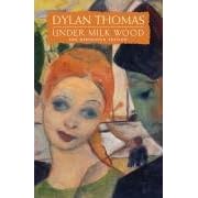Under Milk Wood: The Definitive Edition