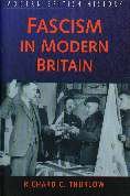 Fascism in Modern Britain (Sutton modern British history)