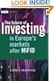 The Future of Investing in Europe's Markets after MiFID (The Wiley Finance Series)