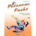 Posaunen Fuchs Band 2 mit CD: Die geniale und spa�ige Posaunenschule
