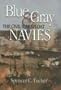 Blue & Gray Navies: The Civil War Afloat