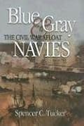 Blue & Gray Navies: The Civil War Afloat