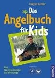 Das Angelbuch für Kids: Mit Fischsteckbriefen zum Sammeln