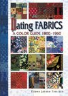 Dating Fabrics: A Color Guide 1800-1960