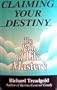 Claiming Your Destiny: The Path of Life Mastery
