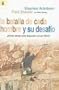 La Batalla de Cada Hombre y su Desafio: ?Hasta Donde Esta Dispuesto A IR Por Dios? = Every Man's Challenge (Spanish Edition)