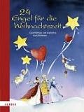 24 Engel f&uuml;r die Weihnachtszeit: Geschichten und Gedichte zum Vorlesen - Jule Jakobs, Johanna Bach