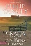 Gracia divina vs. Condena humana, guia de estudio (Spanish Edition)