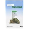 Medical Marijuana (Opposing Viewpoints)