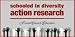 Schooled in Diversity Action Research: Students and African-American Alumni Collabora...
