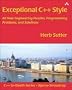 Exceptional C++ Style: 40 New Engineering Puzzles, Programming Problems and Solutions. (C++ In Depth) (C++ In-Depth Series)