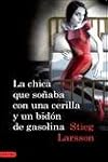 La chica que soñaba con una cerilla y un bidón de gasolina