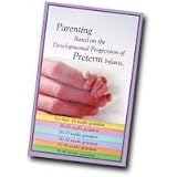 Parenting Based on the Developmental Progression of Preterm Infants, English