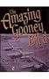The Amazing Gooney Bird: The Saga of the Legendary DC-3/C-47