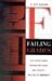 Failing Grades: How Schools Breed Frustration, Anger, and Violence, and How to Prevent It