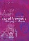 Sacred Geometry : Philosophy and Practice