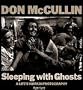 Sleeping with Ghosts: A Life's Work in Photography