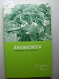 Srebrenica: Erinnerung f&uuml;r die Zukunft - Sonja Biserko, Gojko Beric, Madeleine Albright, Chris Keulemans, Marieluise Beck, Freimut Duve, Vaclav Havel, Konstanty Gebert, Swanee Hunt, Selim Bezlagic, Christian Schwarz-Schilling, Slavenka Drakulic, Natasa Kandic, Bogdan Bogdanovic, Emir Suljagic, Nebojsa Popov, Carla DelPonte, Susan Sontag