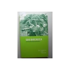Srebrenica: Erinnerung f�r die Zukunft