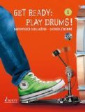 Produkt-Bild: Get Ready - Play Drums!: Basiswissen Schlagzeug: Rhythmik - Technik - Musikalit&auml;t