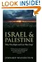 Israel and Palestine: Why They Fight and Can They Stop?