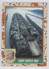 Army Supply Ship (Trading Card) 1991 Topps Desert Storm #54