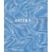 Water: Unity of Art and Science by Oliver Herwig and Axel Thallemer
