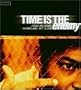 Time Is the Enemy