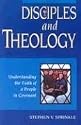 Disciples and Theology: Understanding the Faith of a People in Covenant