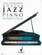 Modern Jazz Piano: Die musikalischen Grundlagen in Theorie und Praxis