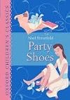 Party Shoes (Oxford Children's Classics)