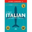 In-Flight Italian: Learn Before You Land (Italian and English Edition) by Living Language