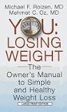  : You Losing Weight: The Owner's Manual to Easy, Simple and Healthy Weight Loss (Thorndike Large Print Health, Home and Learning)