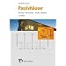 Passivh�user: Planung - Konstruktion - Details - Beispiele