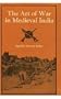 The Art of War in Medieval India