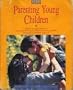 Parenting young children: Helpful strategies based on Systematic Training for Effective Parenting (STEP) for parents of children under six