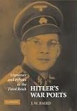 Hitler's War Poets: Literature and Politics in the Third Reich