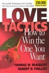 Love Tactics: How to Win the One You Want [Paperback]