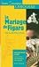 La Mariage De Figaro (Petis Classiques)