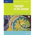 Copyright on the Internet-Illustrated Essentials (Illustrated (Thompson Learning)) by Barbara M. Waxer and Marsha Baum