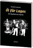 �l f�r Lagos: Ein Tagebuch aus Nigeria
