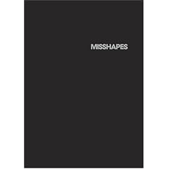 Misshapes
