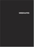 Misshapes